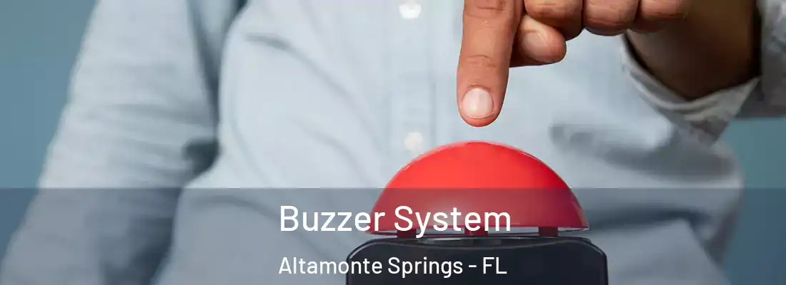 Buzzer System Altamonte Springs - FL