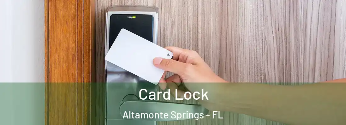  Card Lock Altamonte Springs - FL