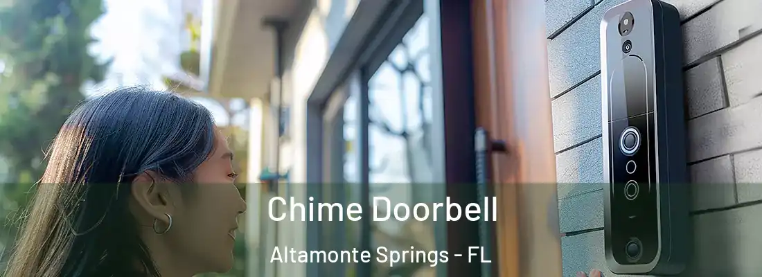 Chime Doorbell Altamonte Springs - FL