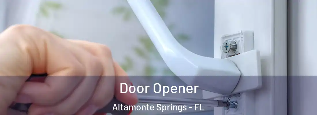 Door Opener Altamonte Springs - FL