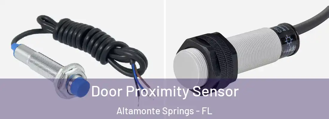 Door Proximity Sensor Altamonte Springs - FL