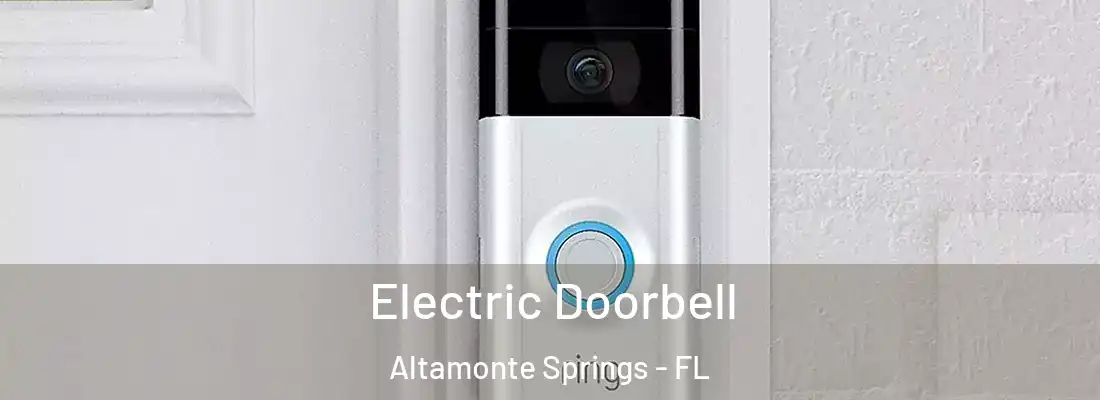Electric Doorbell Altamonte Springs - FL