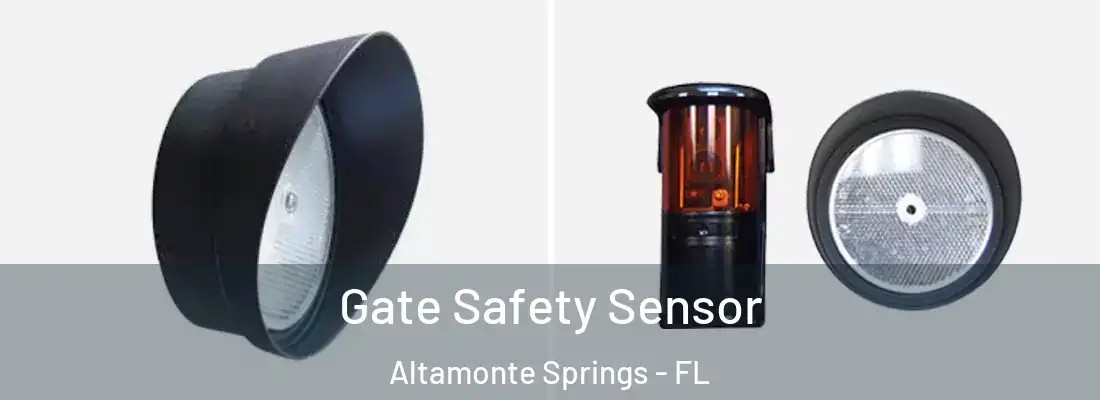 Gate Safety Sensor Altamonte Springs - FL
