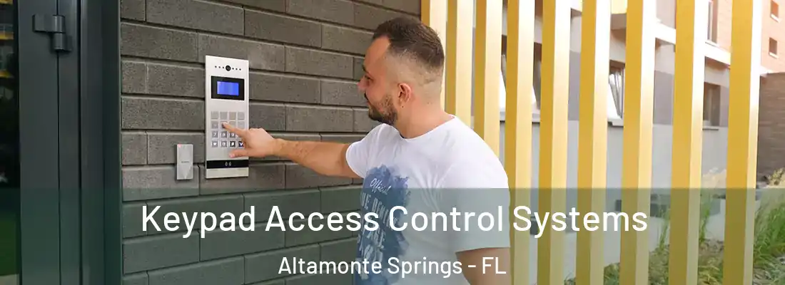 Keypad Access Control Systems Altamonte Springs - FL
