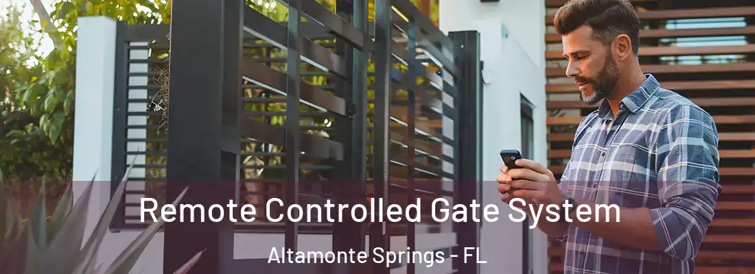 Remote Controlled Gate System Altamonte Springs - FL