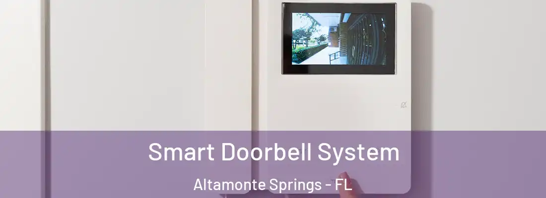 Smart Doorbell System Altamonte Springs - FL