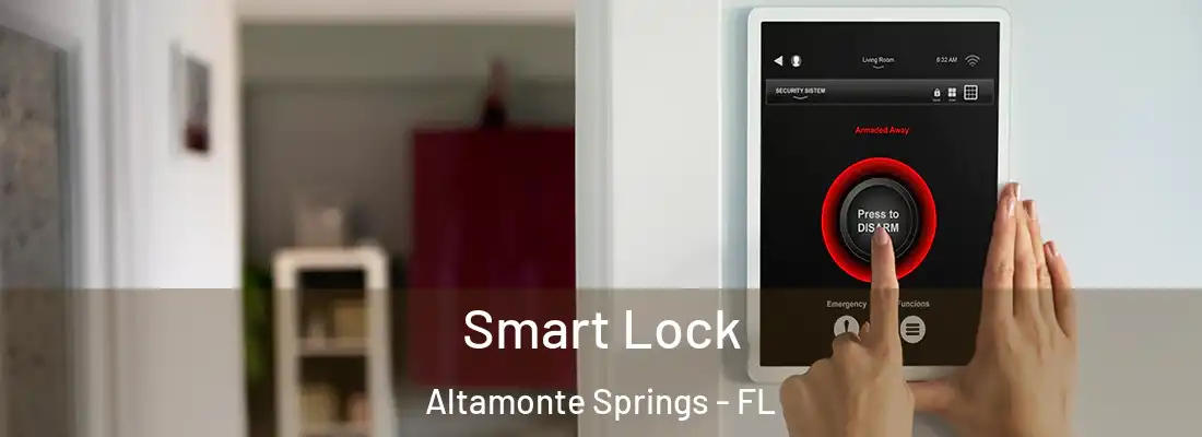 Smart Lock Altamonte Springs - FL